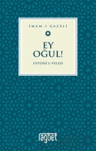 Ey Oğul - Eyyühel Veled