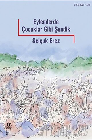 Eylemlerde Çocuklar Gibi Şendik