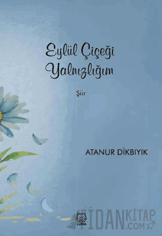 Eylül Çiçeği Yalnızlığım