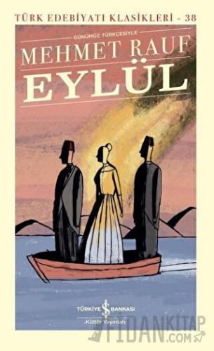 Eylül Günümüz Türkçesiyle (Şömizli) (Ciltli)