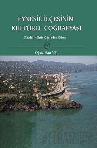 Eynesil İlçesinin Kültürel Coğrafyası