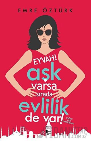 Eyvah! Aşk Varsa Sırada Evlilik de Var!