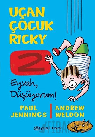 Eyvah Düşüyorum! - Uçan Çocuk Ricky 2 (Ciltli)