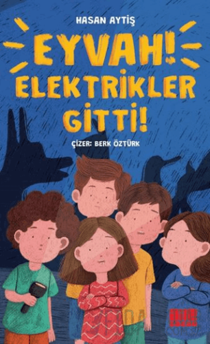 Eyvah Elektrikler Gitti!
