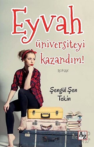 Eyvah Üniversiteyi Kazandım!