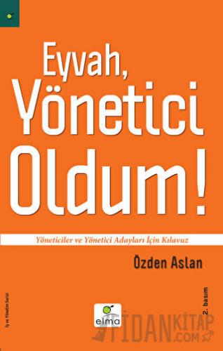 Eyvah, Yönetici Oldum