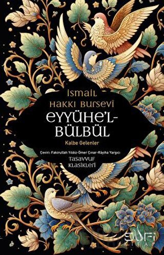 Eyyühe’l Bülbül - Kalbe Gelenler