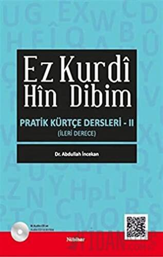 Ez Kurdi Hin Dibim - Pratik Kürtçe Dersleri 2 Abdullah İncekan
