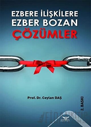 Ezbere İlişkilere Ezber Bozan Çözümler Ceylan Daş