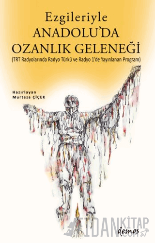 Ezgileriyle Anadolu'da Ozanlık Geleneği