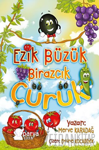 Ezik Büzük Birazcık Çürük