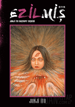 Ezilmiş Junji İto Başyapıt Seçkisi Junji İto