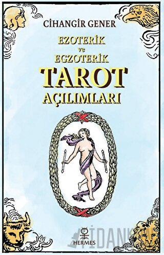Ezoterik ve Egzoterik Tarot Açılımları Cihangir Gener