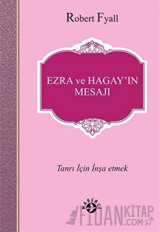 Ezra ve Hagay’ın Mesajı