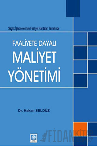 Faaliyete Dayalı Maaliyet Yönetimi