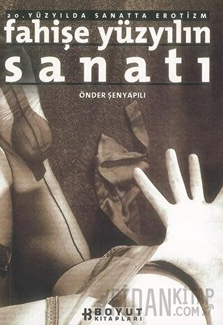 Fahişe Yüzyılın Sanatı 20. Yüzyılda Sanatta Erotizm