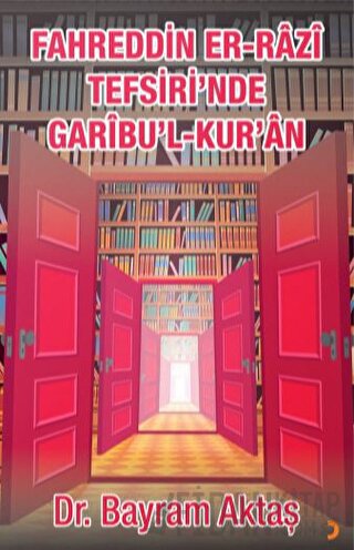 Fahreddin Er-Razi Tefsiri’nde Garibu’l Kur’ân