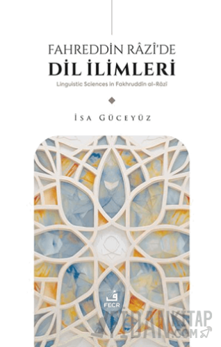 Fahreddin Râzî’de Dil İlimleri