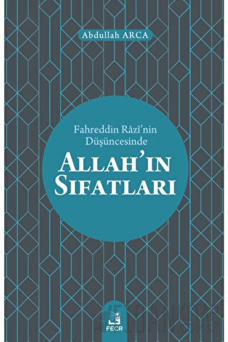 Fahreddin Razi’nin Düşüncesinde Allah’ın Sıfatları