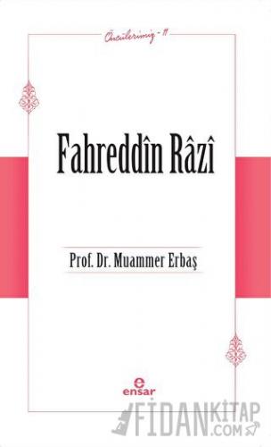 Fahreddin Razi (Öncülerimiz-11) Muammer Erbaş
