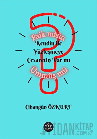 Faik misin Ümmüş mü?