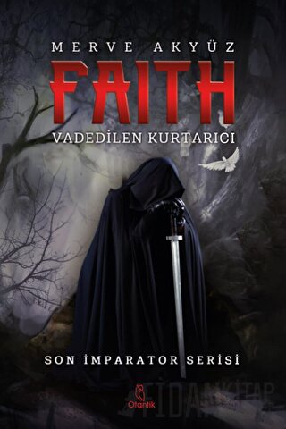 Faith - Vadedilen Kurtarıcı (Ciltli) Merve Akyüz