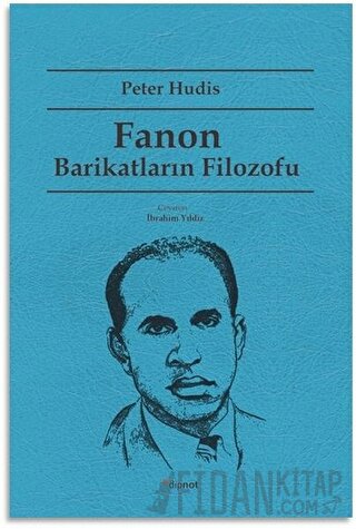 Fanon Barikatların Filozofu