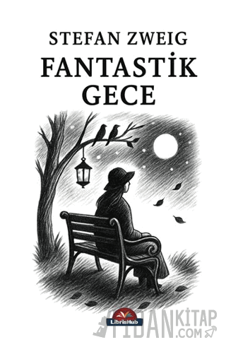 Fantastik Gece Stefan Zweig