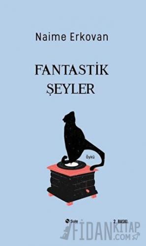 Fantastik Şeyler