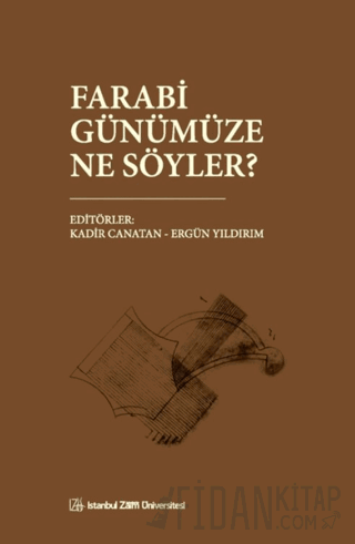 Farabi Günümüze Ne Söyler? Kolektif