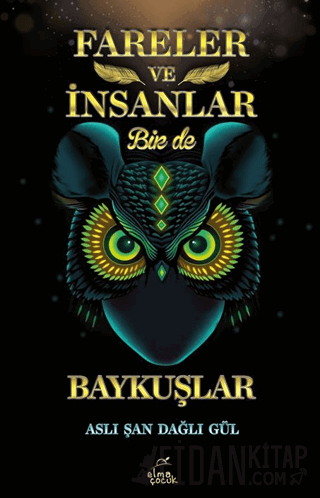 Fareler ve İnsanlar Bir de Baykuşlar