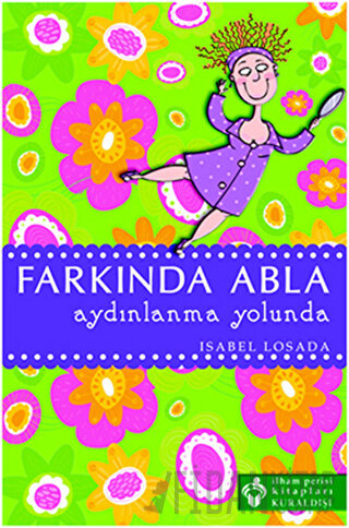 Farkında Abla Aydınlanma Yolunda