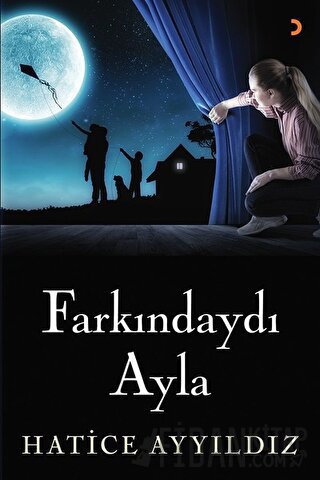 Farkındaydı Ayla