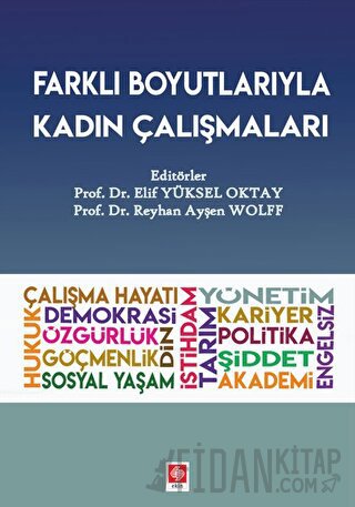 Farklı Boyutlarıyla Kadın Çalışmaları