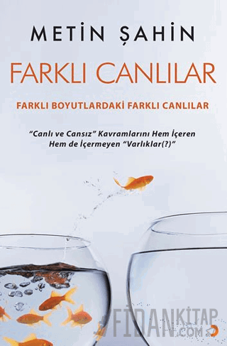 Farklı Canlılar Metin Şahin