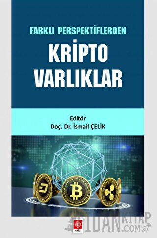Farklı Perspektiflerden Kripto Varlıklar