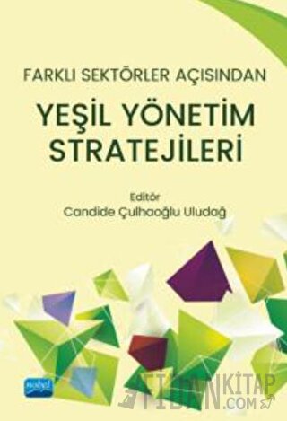 Farklı Sektörler Açısından Yeşil Yönetim Stratejileri