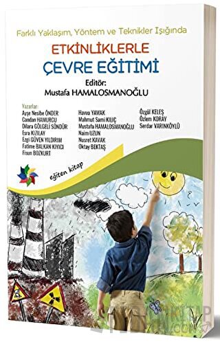 Farklı Yaklaşım, Yöntem ve Teknikler Işığında Etkinliklerle Çevre Eğitimi
