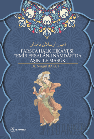Farsça Halk Hikayesi Emir Ersalan-ı Namdar'da Aşık İle Maşuk