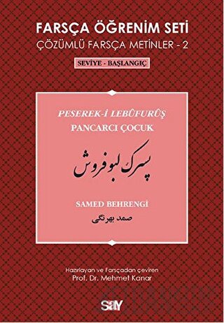Farsça Öğrenim Seti 2 - Pancarcı Çocuk (Peserek-i Lebüfurüş) Samed Beh