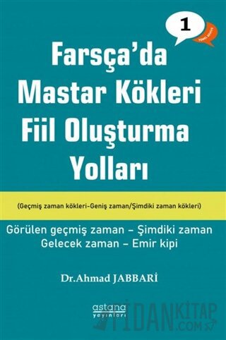 Farsça'da Mastar Kökleri Fiil Oluşturma Yolları - Temel Seviye Ahmad J