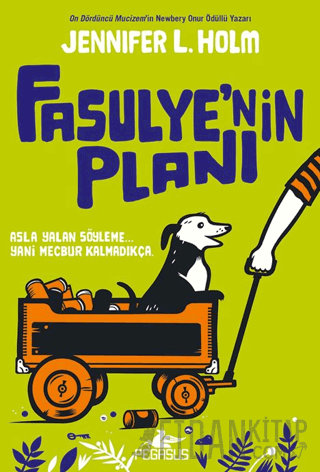 Fasulye'nin Planı Jennifer L. Holm