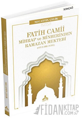 Fatih Camii Mihrap ve Minberinden Ramazan Mektebi