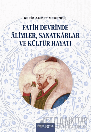 Fatih Devrinde Alimler, Sanatkarlar ve Kültür Hayatı