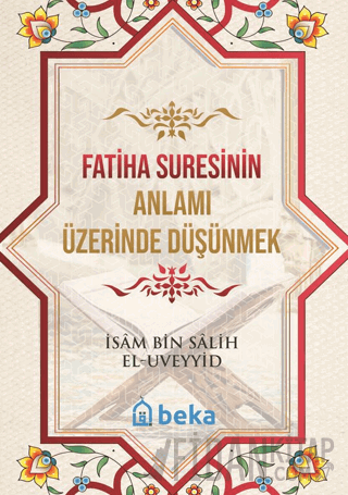 Fatiha Suresinin Anlamı Üzerinde Düşünmek