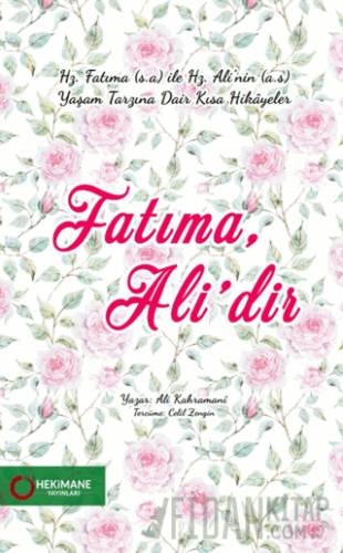 Fatıma, Ali’dir Ali Kahramani