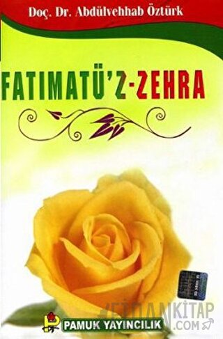 Fatımatü’z-Zehra (Evliya-020) Abdülvehhab Öztürk