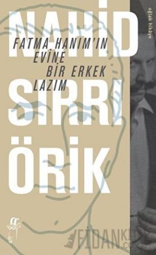 Fatma Hanım’ın Evine Bir Erkek Lazım