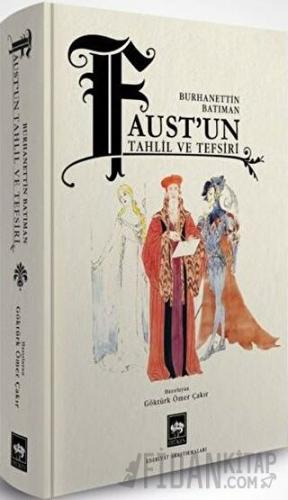 Faust'un Tahlil ve Tefsiri