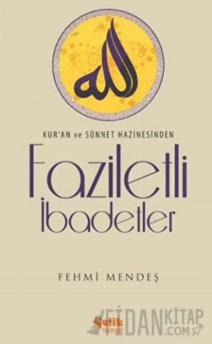 Faziletli İbadetler